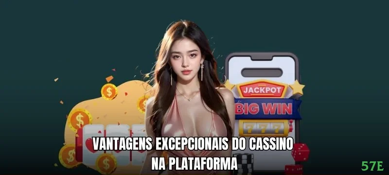 57e - O melhor cassino online para brasileiros está pronto para você!